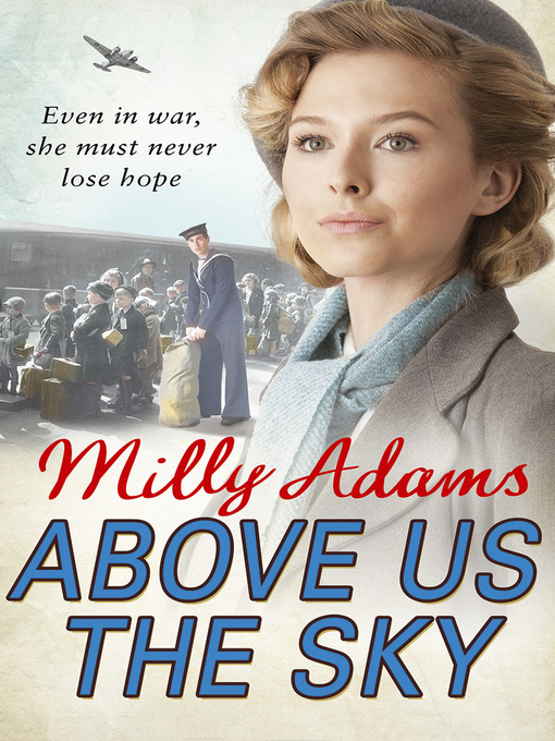 Title details for Above Us the Sky by Milly Adams - Wait list